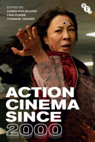 Title: Action Cinema Since 2000, Author: Chris Holmlund