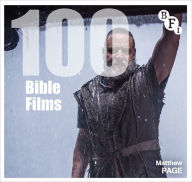 Title: 100 Bible Films, Author: Matthew Page