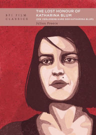 Title: The Lost Honour of Katharina Blum, Author: Julian Preece