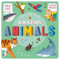 Title: Amazing Animals: Lift-the-Flap Fact Book, Author: IglooBooks