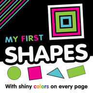 Title: My My First Shapes: With Shiny Colors on Every Page, Author: IglooBooks