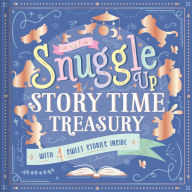 Title: My Snuggle Up Storytime Treasury: Storybook Treasury with 4 Tales, Author: IglooBooks