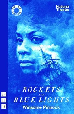 Rockets and Blue Lights (National Theatre edition)