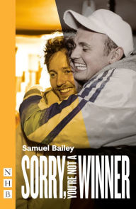 Title: Sorry, You're Not a Winner, Author: Samuel Bailey