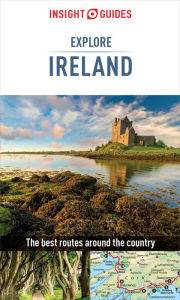 Title: Insight Guides Explore Ireland (Travel Guide eBook), Author: Insight Guides