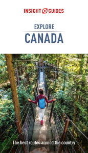 Title: Insight Guides Explore Canada (Travel Guide eBook), Author: Insight Guides