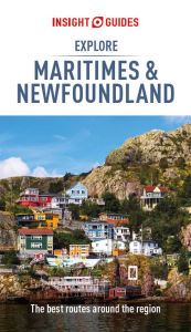 Title: Insight Guides Explore Maritimes & Newfoundland (Travel Guide eBook), Author: Insight Guides