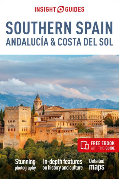 Insight Guides Southern Spain, Andaluc a & Costa del Sol: Travel Guide with Free eBook