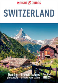 Title: Insight Guides Switzerland (Travel Guide eBook), Author: Insight Guides