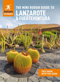 Title: The Mini Rough Guide to Lanzarote & Fuerteventura (Travel Guide with Free eBook), Author: Rough Guides