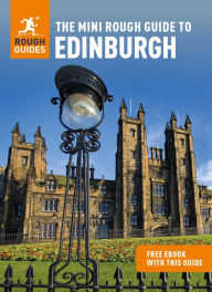 Title: The Mini Rough Guide to Edinburgh (Travel Guide with Free eBook), Author: Rough Guides