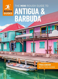 Title: The Mini Rough Guide to Antigua & Barbuda (Travel Guide with Free eBook), Author: Rough Guides
