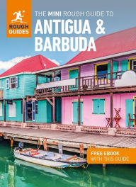 The Mini Rough Guide to Antigua & Barbuda (Travel Guide with Free eBook)