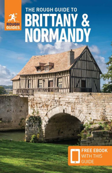 The Rough Guide to Brittany & Normandy (Travel with Free eBook)