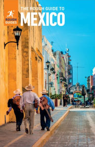 Title: The Rough Guide to Mexico (Travel Guide eBook), Author: Rough Guides