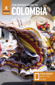 Title: The Rough Guide to Colombia: Travel Guide with eBook, Author: Rough Guides