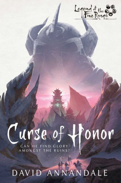 Curse of Honor: A Legend of the Five Rings Novel