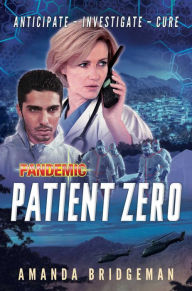 Title: Pandemic: Patient Zero: A Pandemic Novel, Author: Amanda Bridgeman