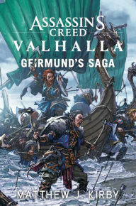 Ebook files free download Assassin's Creed Valhalla: Geirmund's Saga: The Assassin's Creed Valhalla Novel (English literature)  9781839080609 by Matthew J Kirby