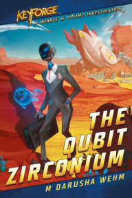 Google books public domain downloads The Qubit Zirconium: A KeyForge Novel (English literature)