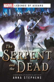 Public domain downloads books The Serpent & The Dead: A Marvel: Legends of Asgard Novel by 