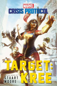 Ebook download deutsch free Target: Kree: A Marvel: Crisis Protocol Novel 9781839080708 (English Edition) by Stuart Moore RTF PDF iBook