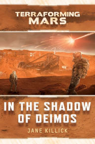 Free download of audio books online In the Shadow of Deimos: A Terraforming Mars Novel