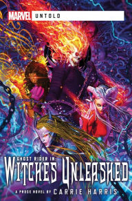 Free download of books online Witches Unleashed: A Marvel Untold Novel by  9781839081002
