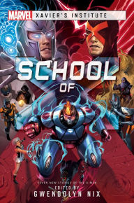 Download book from google books School of X: A Marvel: Xavier's Institute Anthology