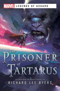 Free book to download to ipod The Prisoner of Tartarus: A Marvel Legends of Asgard Novel 9781839081576 English version 