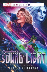 Free ebooks to download for android tablet Sound of Light: A Marvel: School of X Novel by Amanda Bridgeman, Amanda Bridgeman (English literature)  9781839081798