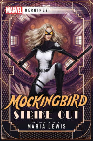 Free download j2me books Mockingbird: Strike Out: A Marvel: Heroines Novel in English CHM PDF