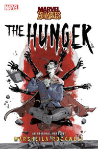 Free pdf ebook files download The Hunger: A Marvel: Zombies Novel  (English literature) 9781839082450