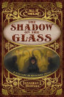 The Shadow on the Glass: A Cthulhu by Gaslight Novel