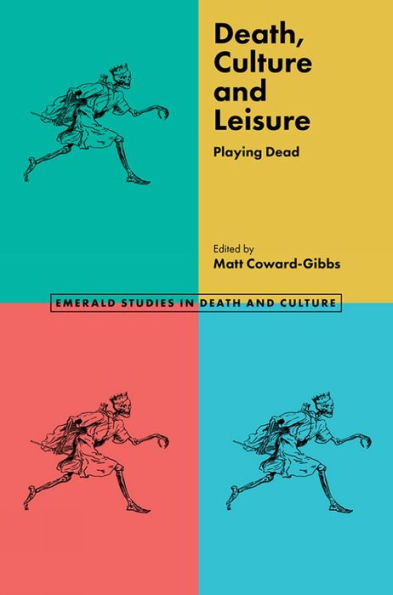 Death, Culture & Leisure: Playing Dead