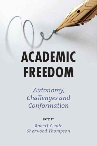 Academic Freedom: Autonomy, Challenges and Conformation