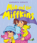 Alternative view 1 of Mia and the Miffkins
