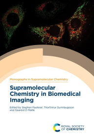 Title: Supramolecular Chemistry in Biomedical Imaging, Author: Stephen Faulkner