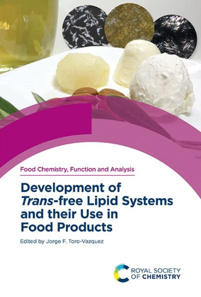 Development of Trans-free Lipid Systems and their Use Food Products