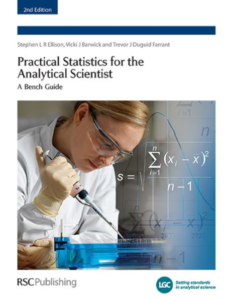 Practical Statistics for the Analytical Scientist: A Bench Guide