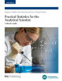Practical Statistics for the Analytical Scientist: A Bench Guide