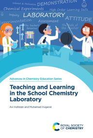 Title: Teaching and Learning in the School Chemistry Laboratory, Author: Avi Hofstein