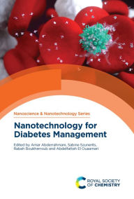 Title: Nanotechnology for Diabetes Management, Author: Amar Abderrahmani