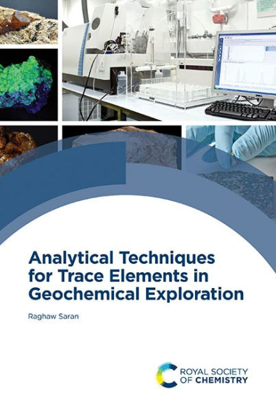 Analytical Techniques for Trace Elements Geochemical Exploration
