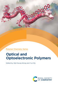 Title: Optical and Optoelectronic Polymers, Author: Wai-Yeung Wong