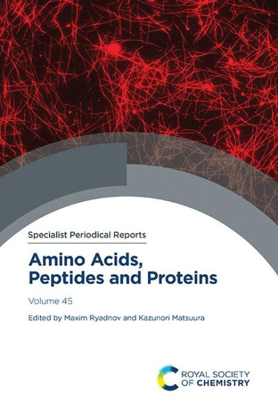 Amino Acids, Peptides and Proteins: Volume 45