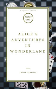 Title: Alice's Adventures in Wonderland, Author: Lewis Carroll