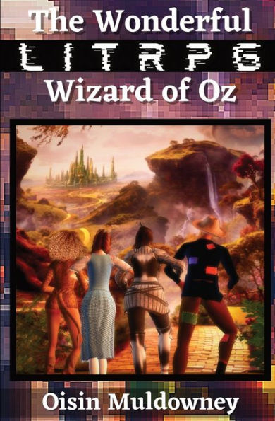 The Wonderful LitRPG Wizard of Oz