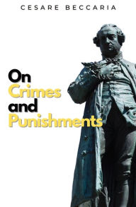 Title: On Crimes and Punishments, Author: Cesare Beccaria