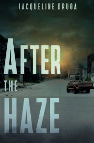 Title: After the Haze, Author: Jacqueline Druga